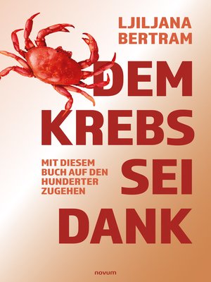 cover image of Dem Krebs sei Dank
